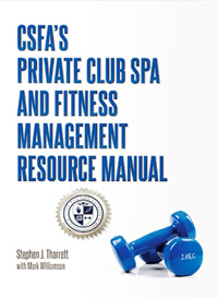 CSFA's Private Club Spa and Fitness Management Resource Manual
